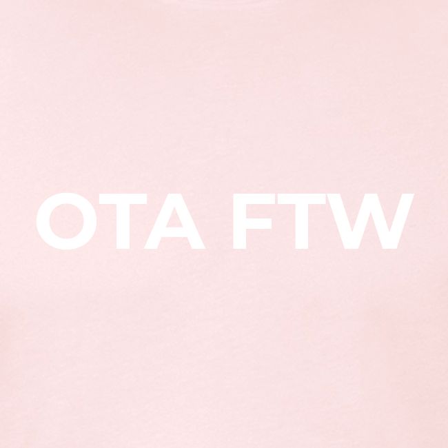 OTA FTW