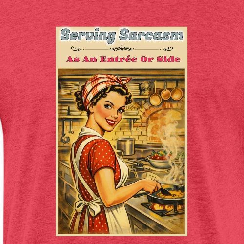 Serving Sarcasm - Unisex Poly/Cotton T-Shirt