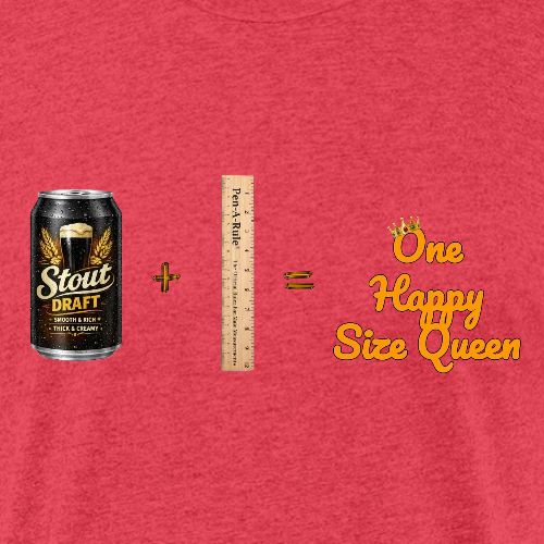 Happy Size Queen - Unisex Poly/Cotton T-Shirt