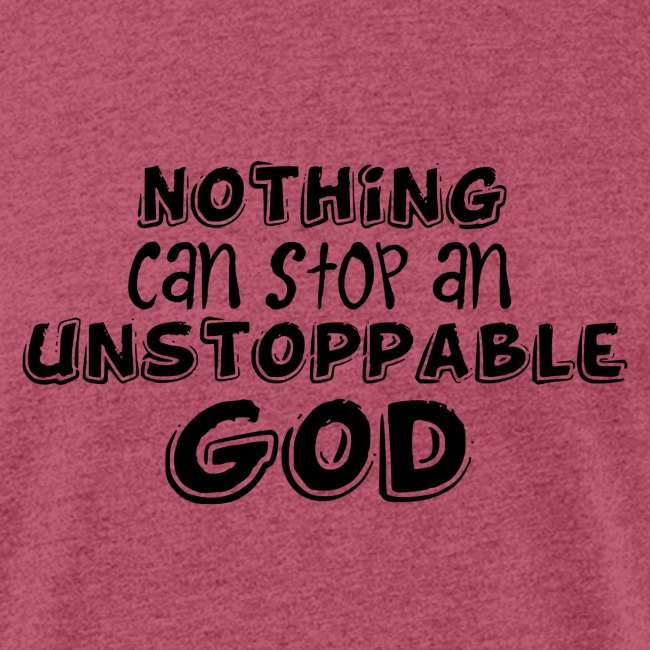 Nothing Can Stop an Unstoppable God