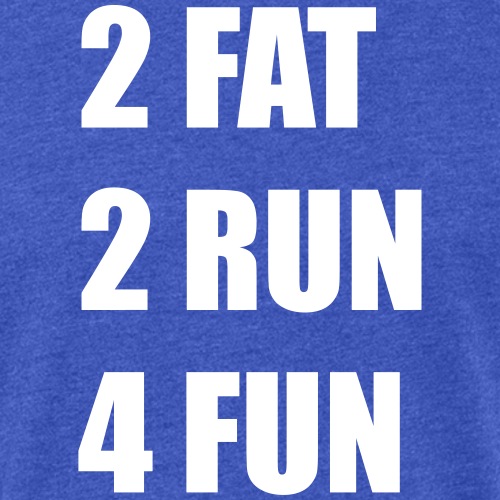 2 Fat 2 Run 4 Fun