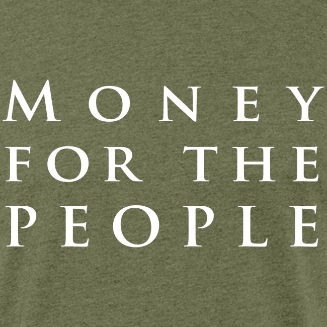 Money for the People