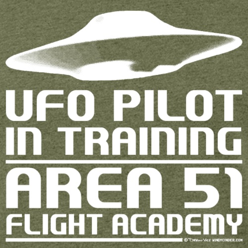 UFO Pilot in Training - Area 51 Flight Academy - Fitted Cotton/Poly T-Shirt by Next Level
