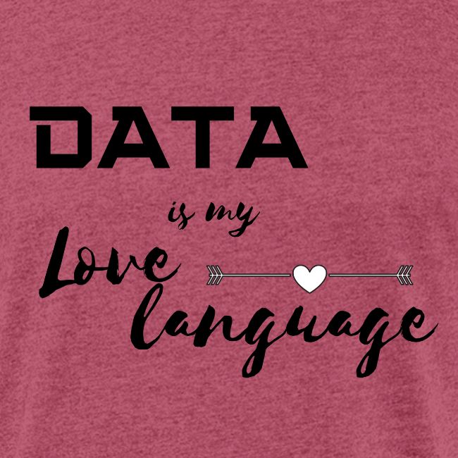 Data is My Love Language (light)