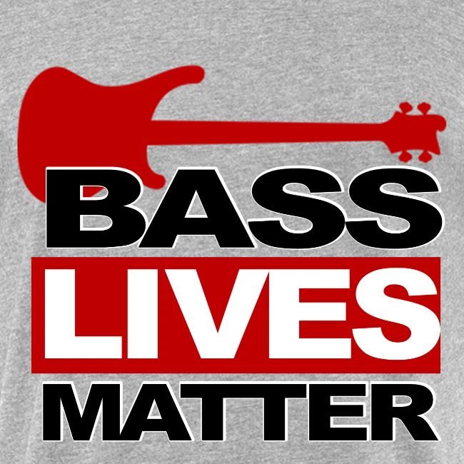 BASS LIVES MATTER