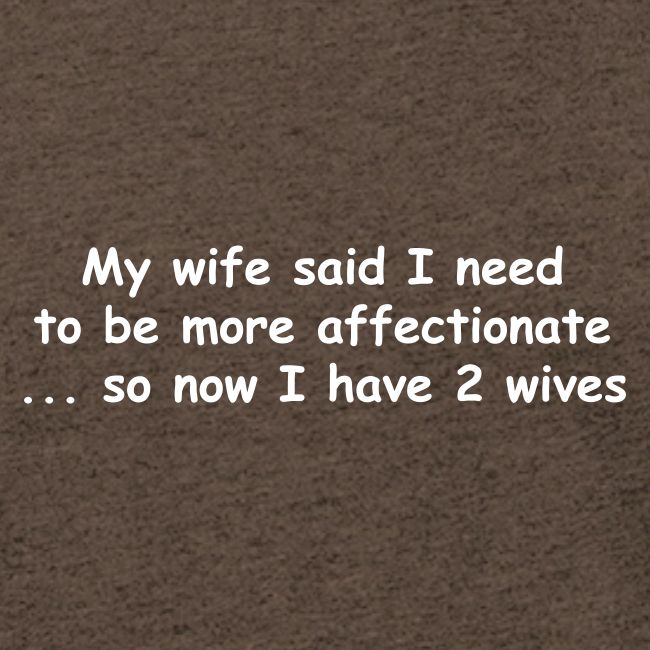 Affectionate - 2 Wives