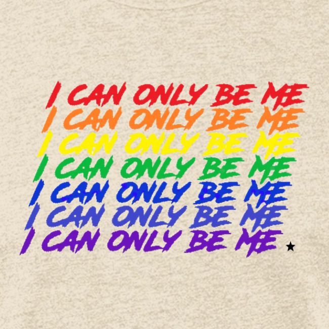 I Can Only Be Me (Pride)