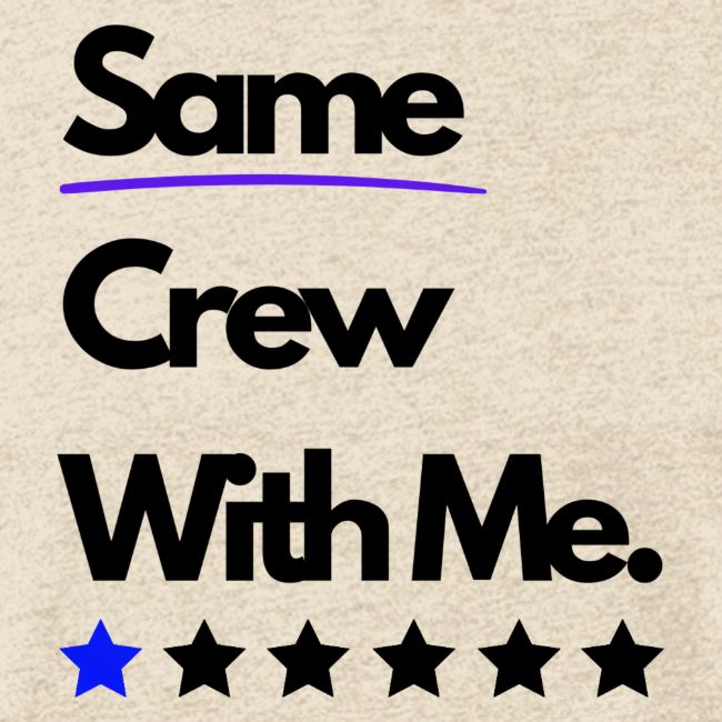 Same Crew With Me