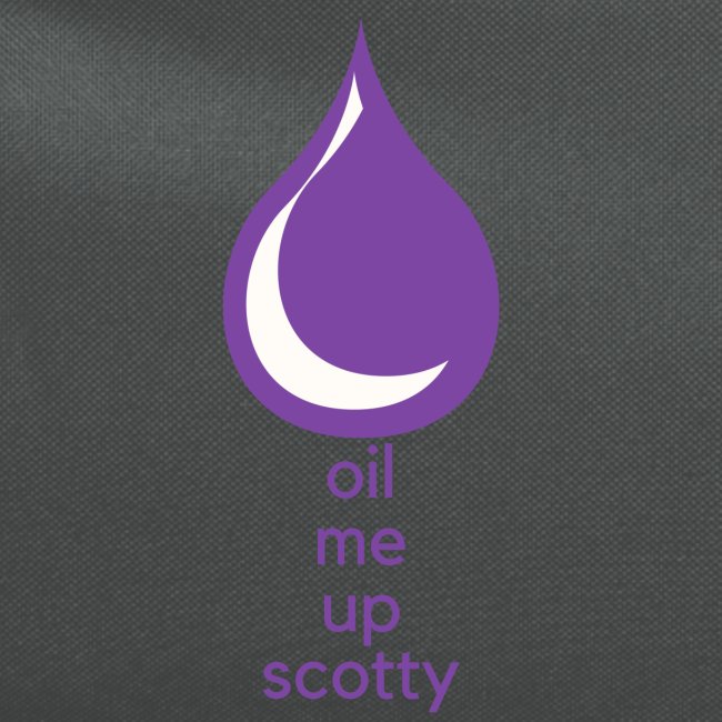 Oil Me Up Scotty