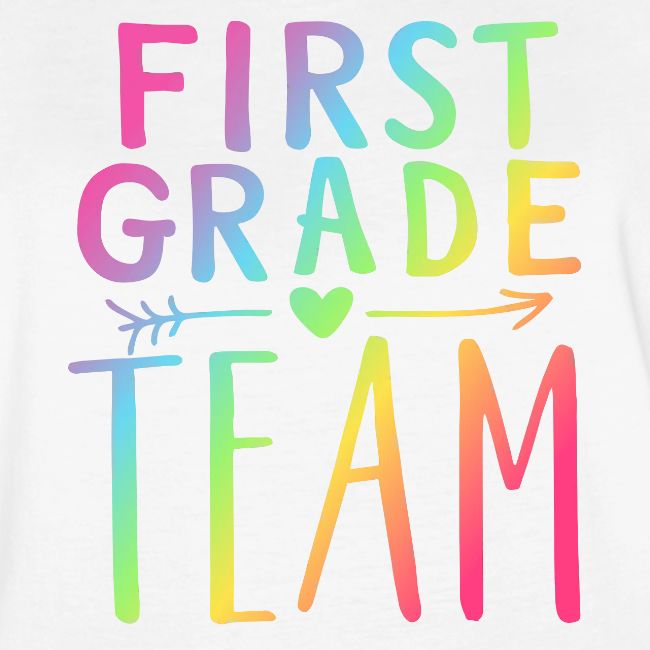 First Grade Team Neon Rainbow Teacher T-Shirts