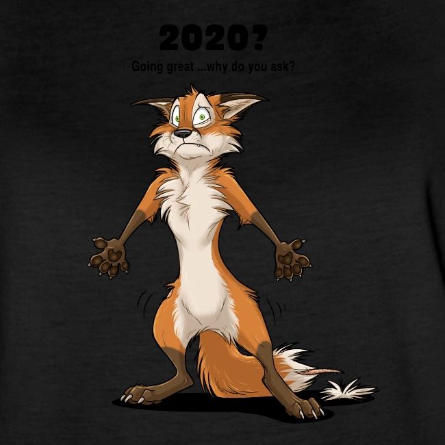 2020? Going great... (for bright backgrounds)