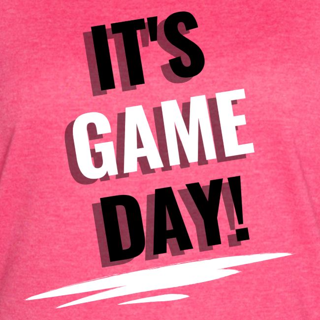 It's Game Day