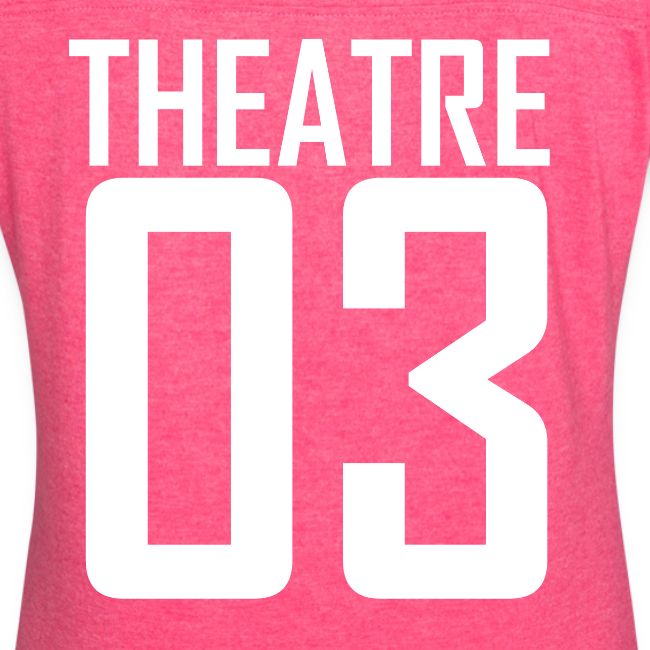 Theatre Kids Never Die (Jersey Look)