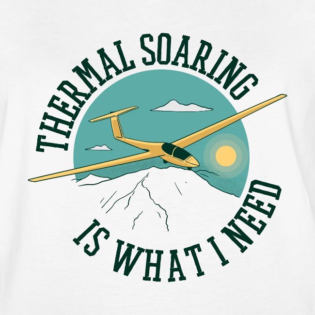 Thermal Soaring Is What I Need