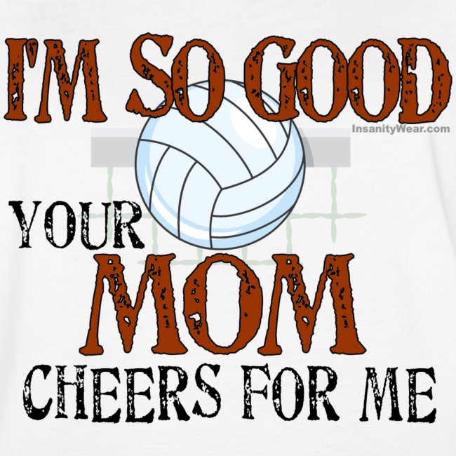 Volleyball Mom Cheers for Me