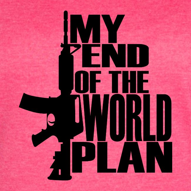 My End of the World Plan