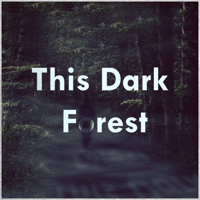 This Dark Forest