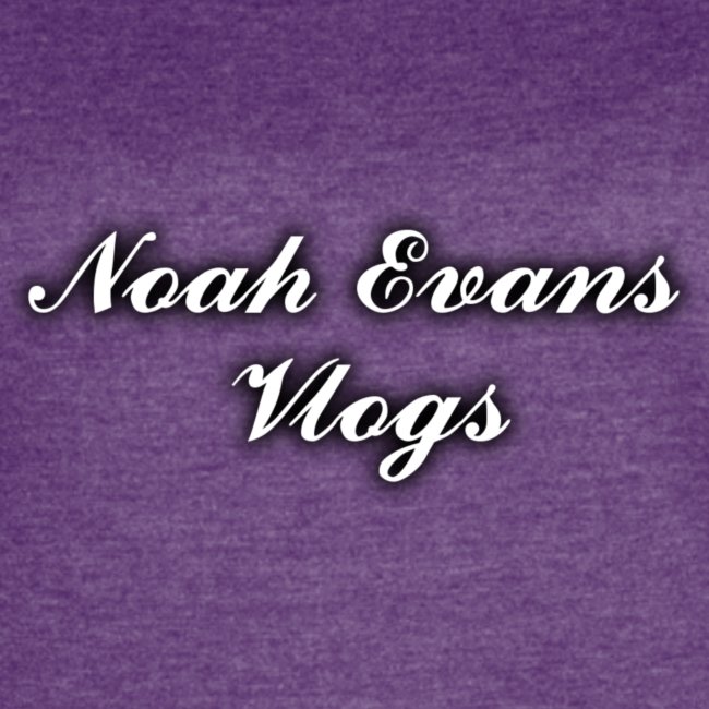 Noah Evans Vlogs