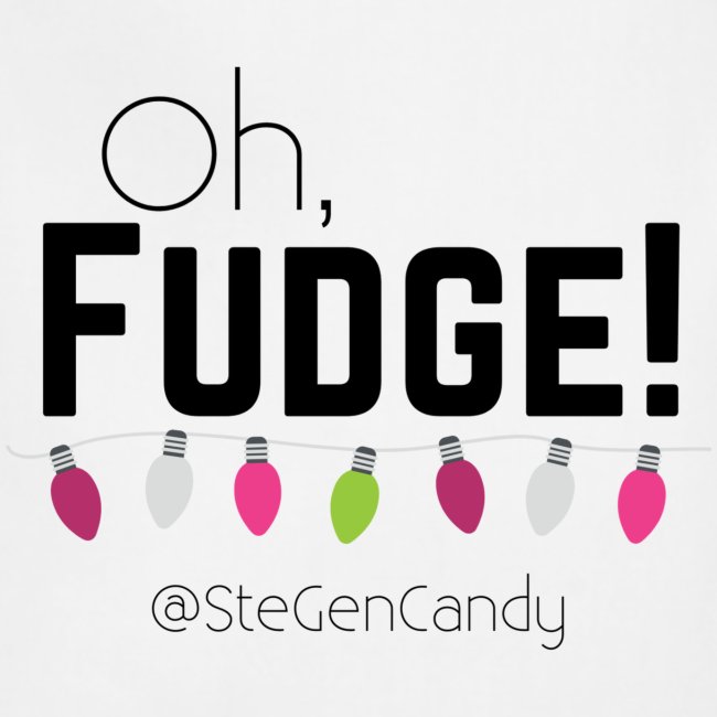 Oh, Fudge!