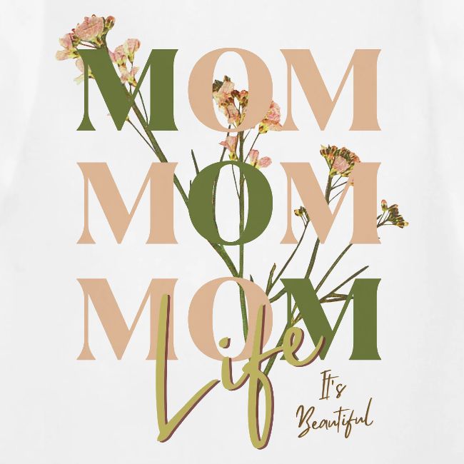 Mom Life: The Joys of Motherhood