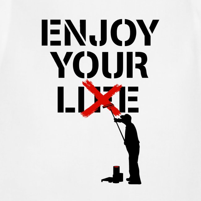 Enjoy Your Lie [Life] Street Art