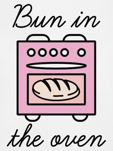 Bun In The Oven