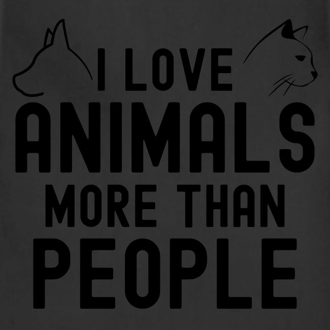 I Love Animals More Than People - Dog & Cat Heads