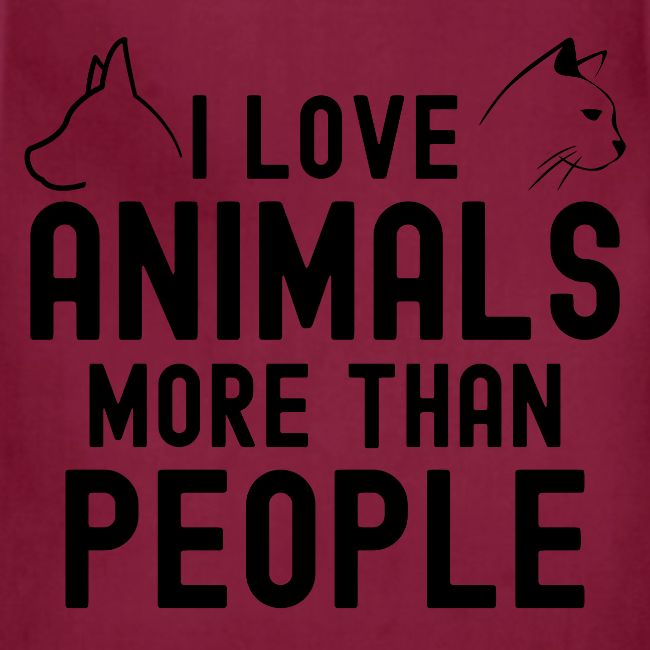 I Love Animals More Than People - Dog & Cat Heads