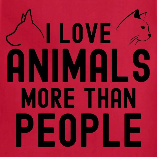 I Love Animals More Than People - Dog & Cat Heads
