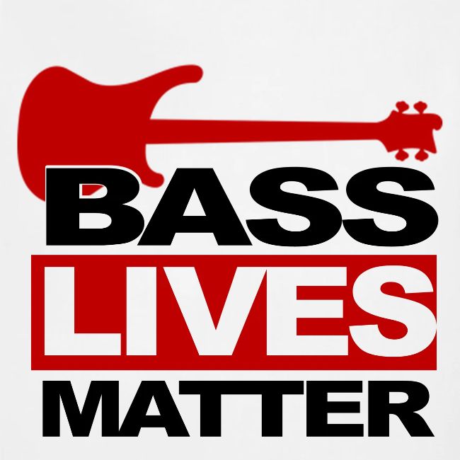 BASS LIVES MATTER