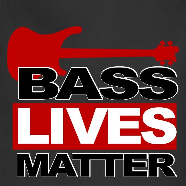 BASS LIVES MATTER