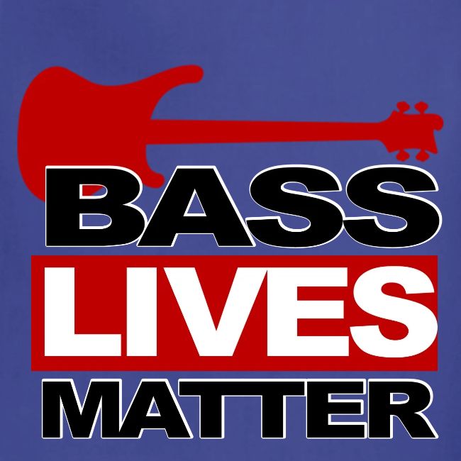 BASS LIVES MATTER