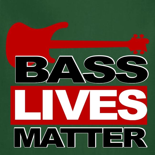 BASS LIVES MATTER