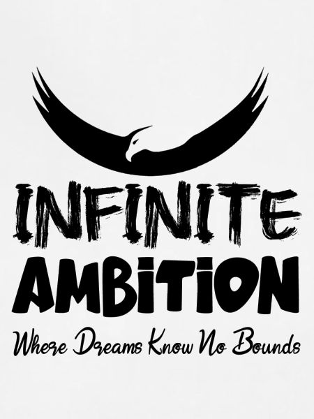 Infinite Ambition