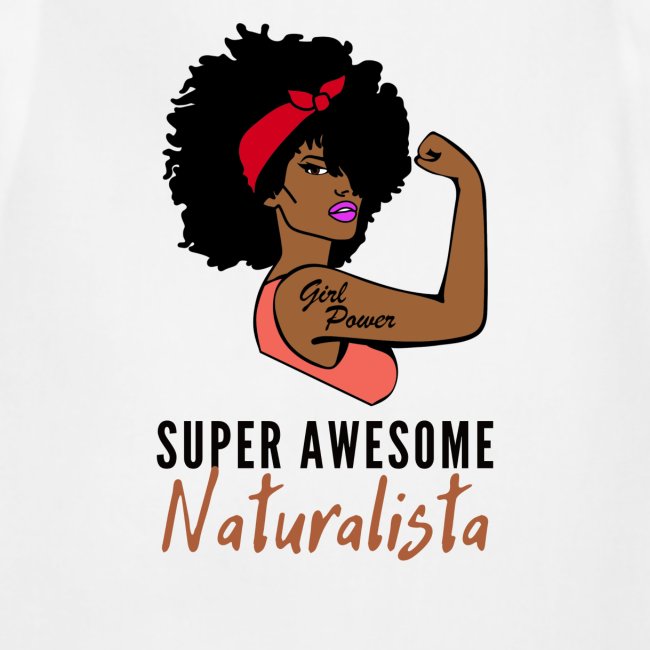 Super Awesome Naturalista Tees & Merch