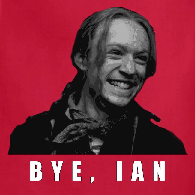 Bye Ian