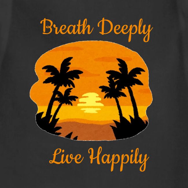 Breath Deeply Live Happily