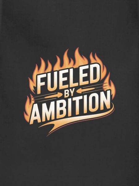 Fueled by Ambition Flame