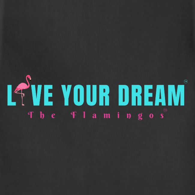 Live Your Dream w/Flamingo Bird