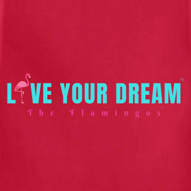 Live Your Dream w/Flamingo Bird