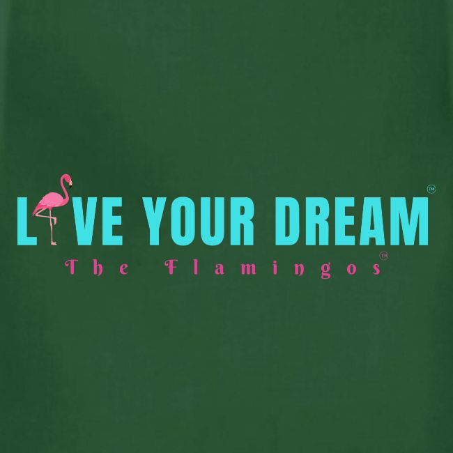 Live Your Dream w/Flamingo Bird