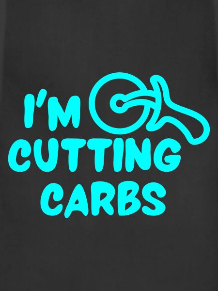 I'm Cutting Carbs