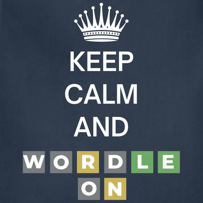 Keep Calm And Wordle On