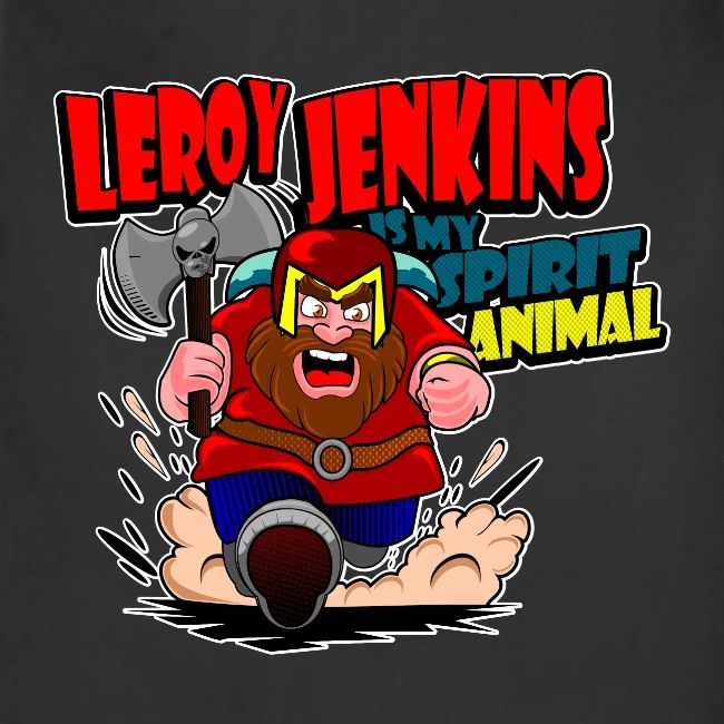Leroy Jenkins!