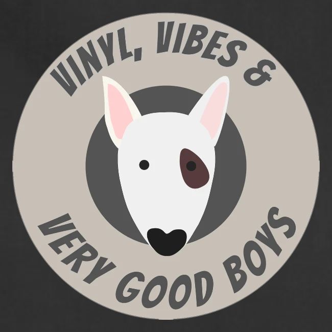 Vinyl, Vibes and Very Good Boys