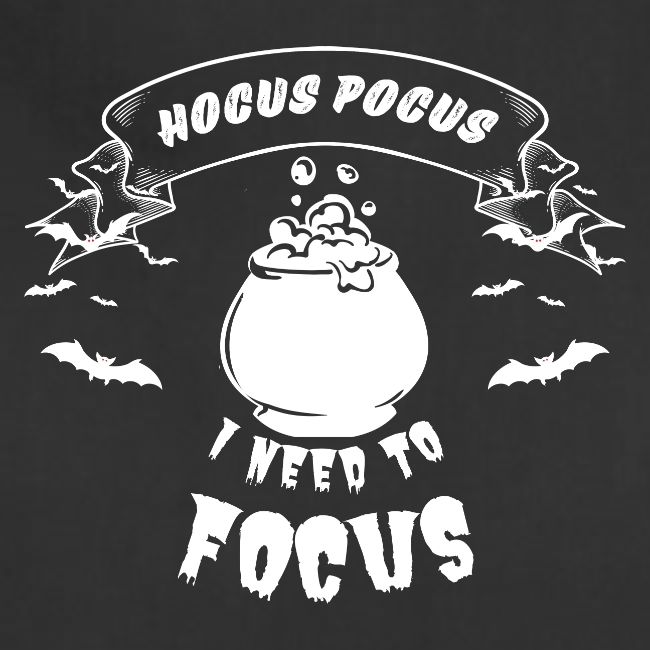 Hocus Pocus I Need To Focus