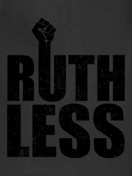 Ruthless pro Choice