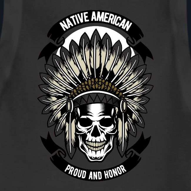 Native American Proud and Honor