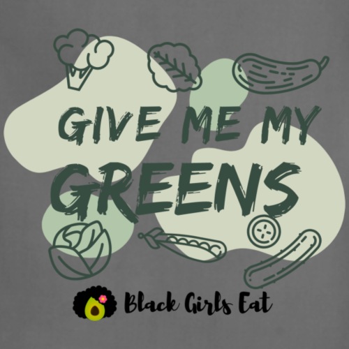 Give me My Greens! - Adjustable Apron