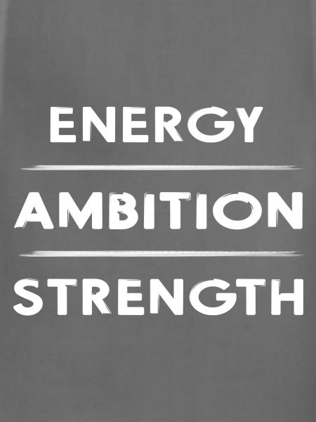 strength ambition energy ambitious